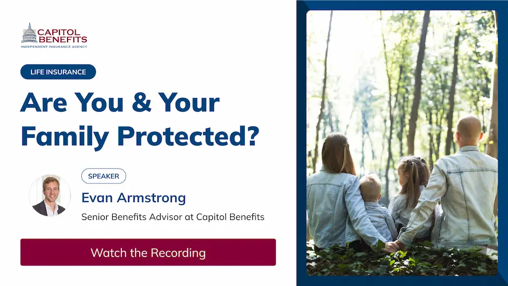 Webinar Replay: Life Insurance–Are You & Your Family Protected?